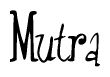 The image is of the word Mutra stylized in a cursive script.