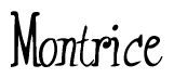 The image contains the word 'Montrice' written in a cursive, stylized font.