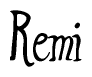 The image is a stylized text or script that reads 'Remi' in a cursive or calligraphic font.