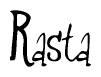 The image is a stylized text or script that reads 'Rasta' in a cursive or calligraphic font.