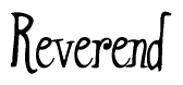 The image contains the word 'Reverend' written in a cursive, stylized font.