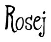 The image is of the word Rosej stylized in a cursive script.