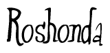 The image is of the word Roshonda stylized in a cursive script.