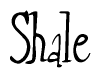The image is a stylized text or script that reads 'Shale' in a cursive or calligraphic font.
