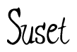   The image is of the word Suset stylized in a cursive script. 