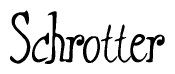 The image contains the word 'Schrotter' written in a cursive, stylized font.