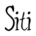 The image is a stylized text or script that reads 'Siti' in a cursive or calligraphic font.