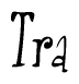 The image contains the word 'Tra' written in a cursive, stylized font.