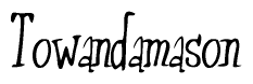 The image contains the word 'Towandamason' written in a cursive, stylized font.