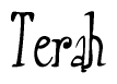 The image is of the word Terah stylized in a cursive script.
