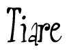 The image contains the word 'Tiare' written in a cursive, stylized font.