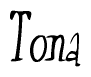 The image contains the word 'Tona' written in a cursive, stylized font.