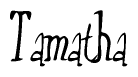 The image is of the word Tamatha stylized in a cursive script.