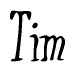 The image is a stylized text or script that reads 'Tim' in a cursive or calligraphic font.