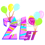 The clipart image shows the number 21 designed with a colorful striped pattern, and a bunch of balloons tied to each digit. The overall theme suggests a celebration, specifically, a 21st birthday.
