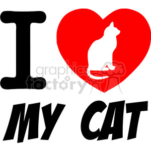 This clipart image features bold text and graphic elements. On the left is a large black letter I, followed by a big red heart in the center, inside of which is the silhouette of a cat in white. Below, the words MY CAT are written in large black letters, completing the phrase I [heart] MY CAT, which is a whimsical and affectionate expression of someone's love for their feline pet.