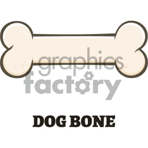 A clipart image of a dog bone with the text 'DOG BONE' underneath.