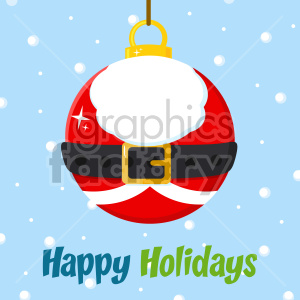 A festive clipart image featuring a red Christmas ornament designed like Santa Claus's suit with a black belt, set against a snowy background with the text 'Happy Holidays'.