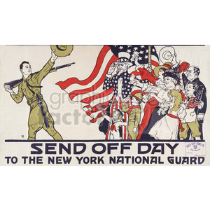 A vintage clipart image depicting a group of patriotic American citizens, including Uncle Sam, bidding farewell to a soldier from the New York National Guard. The citizens wave flags and cheer as the soldier marches off.