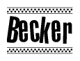 The image is a black and white clipart of the text Becker in a bold, italicized font. The text is bordered by a dotted line on the top and bottom, and there are checkered flags positioned at both ends of the text, usually associated with racing or finishing lines.