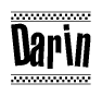 The image is a black and white clipart of the text Darin in a bold, italicized font. The text is bordered by a dotted line on the top and bottom, and there are checkered flags positioned at both ends of the text, usually associated with racing or finishing lines.