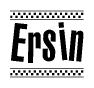 The image contains the text Ersin in a bold, stylized font, with a checkered flag pattern bordering the top and bottom of the text.
