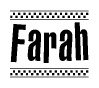 The image is a black and white clipart of the text Farah in a bold, italicized font. The text is bordered by a dotted line on the top and bottom, and there are checkered flags positioned at both ends of the text, usually associated with racing or finishing lines.