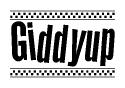 The image is a black and white clipart of the text Giddyup in a bold, italicized font. The text is bordered by a dotted line on the top and bottom, and there are checkered flags positioned at both ends of the text, usually associated with racing or finishing lines.