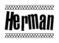 The image is a black and white clipart of the text Herman in a bold, italicized font. The text is bordered by a dotted line on the top and bottom, and there are checkered flags positioned at both ends of the text, usually associated with racing or finishing lines.