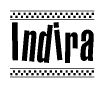 The clipart image displays the text Indira in a bold, stylized font. It is enclosed in a rectangular border with a checkerboard pattern running below and above the text, similar to a finish line in racing. 