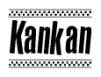 The clipart image displays the text Kankan in a bold, stylized font. It is enclosed in a rectangular border with a checkerboard pattern running below and above the text, similar to a finish line in racing. 