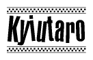 The image is a black and white clipart of the text Kyiutaro in a bold, italicized font. The text is bordered by a dotted line on the top and bottom, and there are checkered flags positioned at both ends of the text, usually associated with racing or finishing lines.