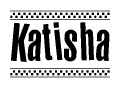 The clipart image displays the text Katisha in a bold, stylized font. It is enclosed in a rectangular border with a checkerboard pattern running below and above the text, similar to a finish line in racing. 