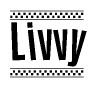 The clipart image displays the text Livvy in a bold, stylized font. It is enclosed in a rectangular border with a checkerboard pattern running below and above the text, similar to a finish line in racing. 