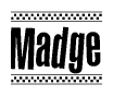The image is a black and white clipart of the text Madge in a bold, italicized font. The text is bordered by a dotted line on the top and bottom, and there are checkered flags positioned at both ends of the text, usually associated with racing or finishing lines.