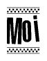 The image contains the text Moi in a bold, stylized font, with a checkered flag pattern bordering the top and bottom of the text.