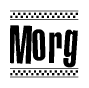 The image is a black and white clipart of the text Morg in a bold, italicized font. The text is bordered by a dotted line on the top and bottom, and there are checkered flags positioned at both ends of the text, usually associated with racing or finishing lines.