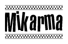 The clipart image displays the text Mikarma in a bold, stylized font. It is enclosed in a rectangular border with a checkerboard pattern running below and above the text, similar to a finish line in racing. 