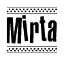 The image contains the text Mirta in a bold, stylized font, with a checkered flag pattern bordering the top and bottom of the text.
