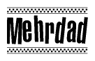 The image contains the text Mehrdad in a bold, stylized font, with a checkered flag pattern bordering the top and bottom of the text.