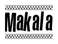 The image is a black and white clipart of the text Makala in a bold, italicized font. The text is bordered by a dotted line on the top and bottom, and there are checkered flags positioned at both ends of the text, usually associated with racing or finishing lines.