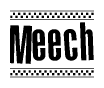 The clipart image displays the text Meech in a bold, stylized font. It is enclosed in a rectangular border with a checkerboard pattern running below and above the text, similar to a finish line in racing. 