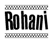 The clipart image displays the text Rohani in a bold, stylized font. It is enclosed in a rectangular border with a checkerboard pattern running below and above the text, similar to a finish line in racing. 