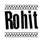 The image contains the text Rohit in a bold, stylized font, with a checkered flag pattern bordering the top and bottom of the text.