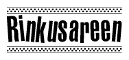 The image is a black and white clipart of the text Rinkusareen in a bold, italicized font. The text is bordered by a dotted line on the top and bottom, and there are checkered flags positioned at both ends of the text, usually associated with racing or finishing lines.