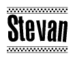 The image is a black and white clipart of the text Stevan in a bold, italicized font. The text is bordered by a dotted line on the top and bottom, and there are checkered flags positioned at both ends of the text, usually associated with racing or finishing lines.
