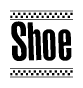 The image is a black and white clipart of the text Shoe in a bold, italicized font. The text is bordered by a dotted line on the top and bottom, and there are checkered flags positioned at both ends of the text, usually associated with racing or finishing lines.