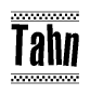 The image contains the text Tahn in a bold, stylized font, with a checkered flag pattern bordering the top and bottom of the text.