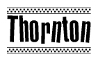 The image contains the text Thornton in a bold, stylized font, with a checkered flag pattern bordering the top and bottom of the text.