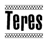 The image is a black and white clipart of the text Teres in a bold, italicized font. The text is bordered by a dotted line on the top and bottom, and there are checkered flags positioned at both ends of the text, usually associated with racing or finishing lines.